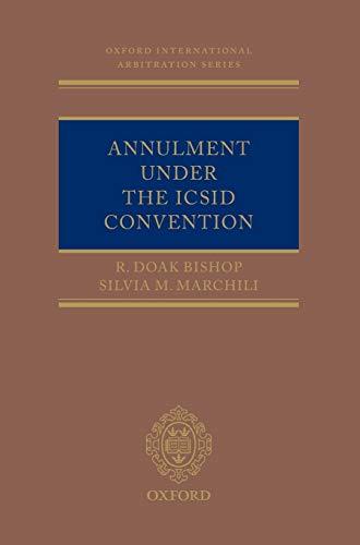 annulment under the icsid convention 1st edition r. doak bishop, silvia m. marchili 0199653747, 978-0199653744