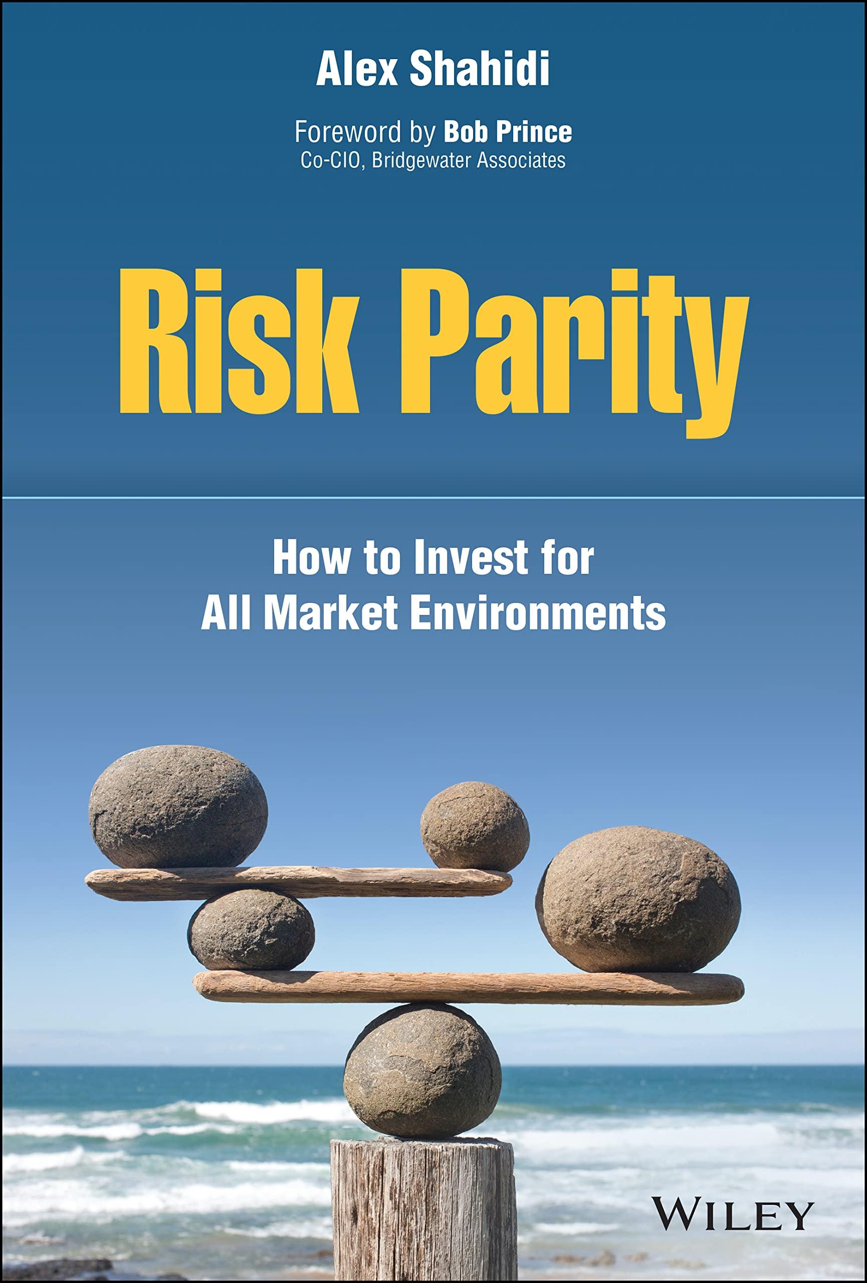 risk parity how to invest for all market environments 1st edition alex shahidi 1119812569, 978-1119812562