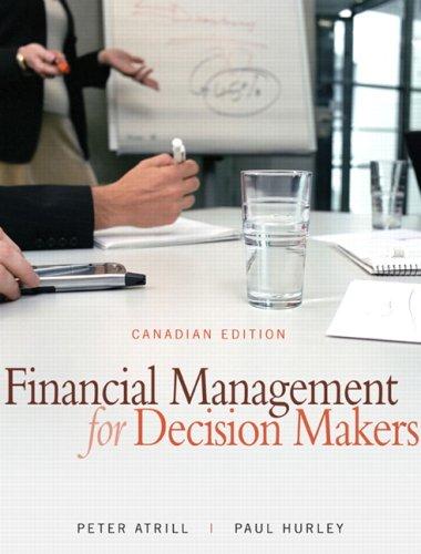 financial management for decision makers 1st canadian edition peter atrill, paul hurley 0132066750,
