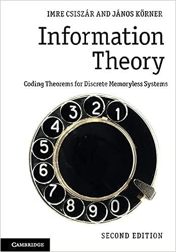 information theory coding theorems for discrete memoryless systems 2nd edition imre csiszár , jános körner
