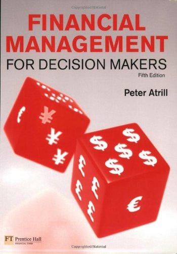 financial management for decision makers 5th edition peter atrill 0273717642, 978-0273717645