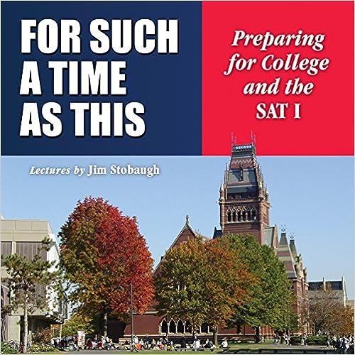 for such a time as this preparing for college and the sat i 1st edition jim stobaugh, dr james p stobaugh