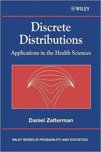 discrete distributions applications in the health sciences 1st edition daniel zelterman 0470868880,