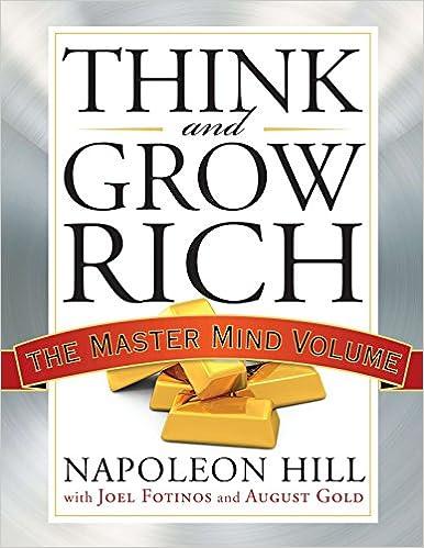 think and grow rich the master mind volume 1st edition napoleon hill, joel fotinos, august gold 1585428965,