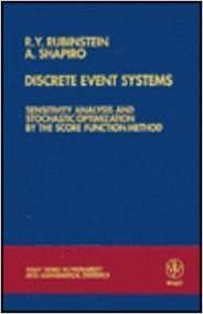 discrete event systems sensitivity analysis and stochastic optimization by the score function method 1st