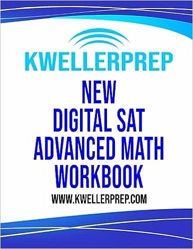 new digital sat advanced math workbook 1st edition douglas s. kovel b0c6whv4b4, 979-8397305327