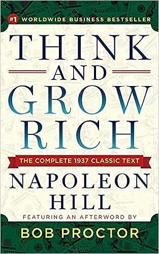 think and grow rich the complete 1937 classic text 1st edition napoleon hill, bob proctor 1722505273,