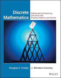discrete mathematics mathematical reasoning and proof with puzzles patterns and games 1st edition douglas e.