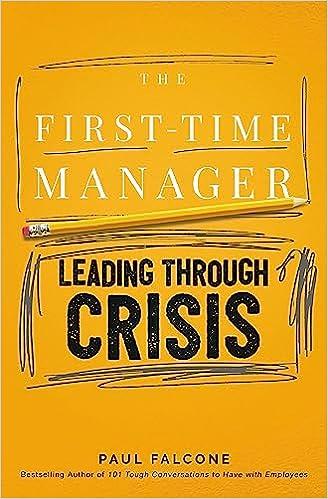 the first time manager leading through crisis 1st edition paul falcone 1400242304, 978-1400242306