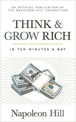 think and grow rich in 10 minutes a day 1st edition napoleon hill 978-1640952096