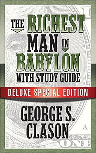 the richest man in babylon with study guide deluxe special edition 1st edition george s. clason, theresa