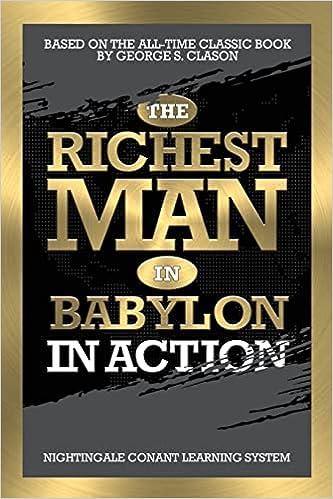 the richest man in babylon in action 1st edition george s. clason, nightingale conant learning system