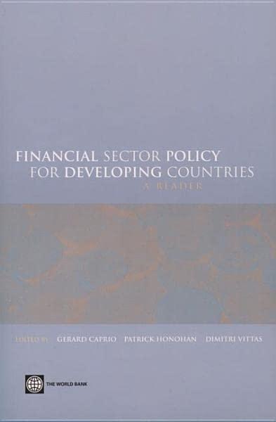 financial sector policy for developing countries: a reader 1st edition gerard caprio, patrick honohan,