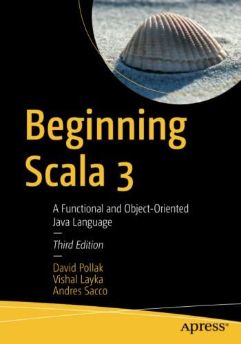 beginning scala 3 a functional and object oriented java language 3rd edition david pollak, vishal layka,