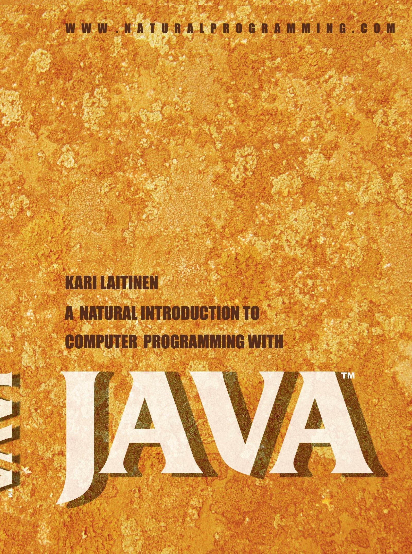 a natural introduction to computer programming with java 1st edition kari laitinen 1412081521, 978-1412081528