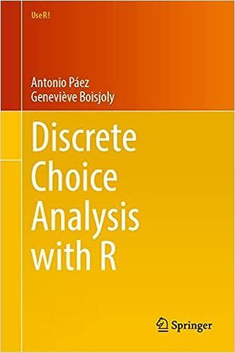 discrete choice analysis with r 1st edition antonio páez , geneviève boisjoly 3031207181, 978-3031207181