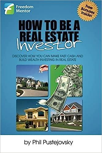 how to be a real estate investor 1st edition phil pustejovsky 1475235216, 978-1475235210