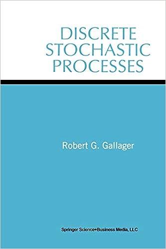 discrete stochastic processes 1st edition robert g. gallager 1461359864, 978-1461359869