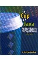 a cup of java an introduction to programming 2nd edition denbigh starkey 0757574416, 978-0757574412