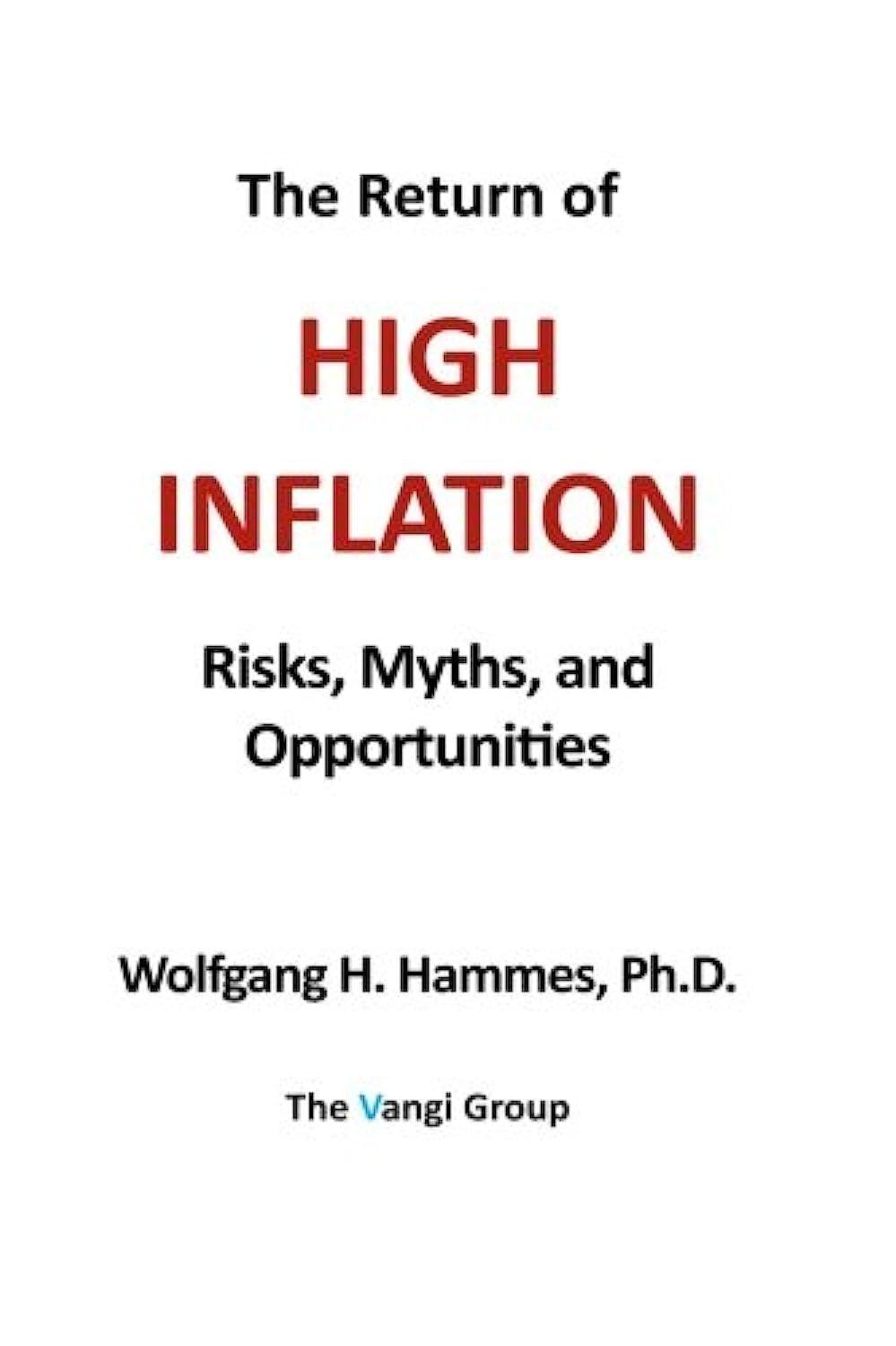 the return of high inflation risks myths and opportunities 1st edition wolfgang h. hammes 1944614001,
