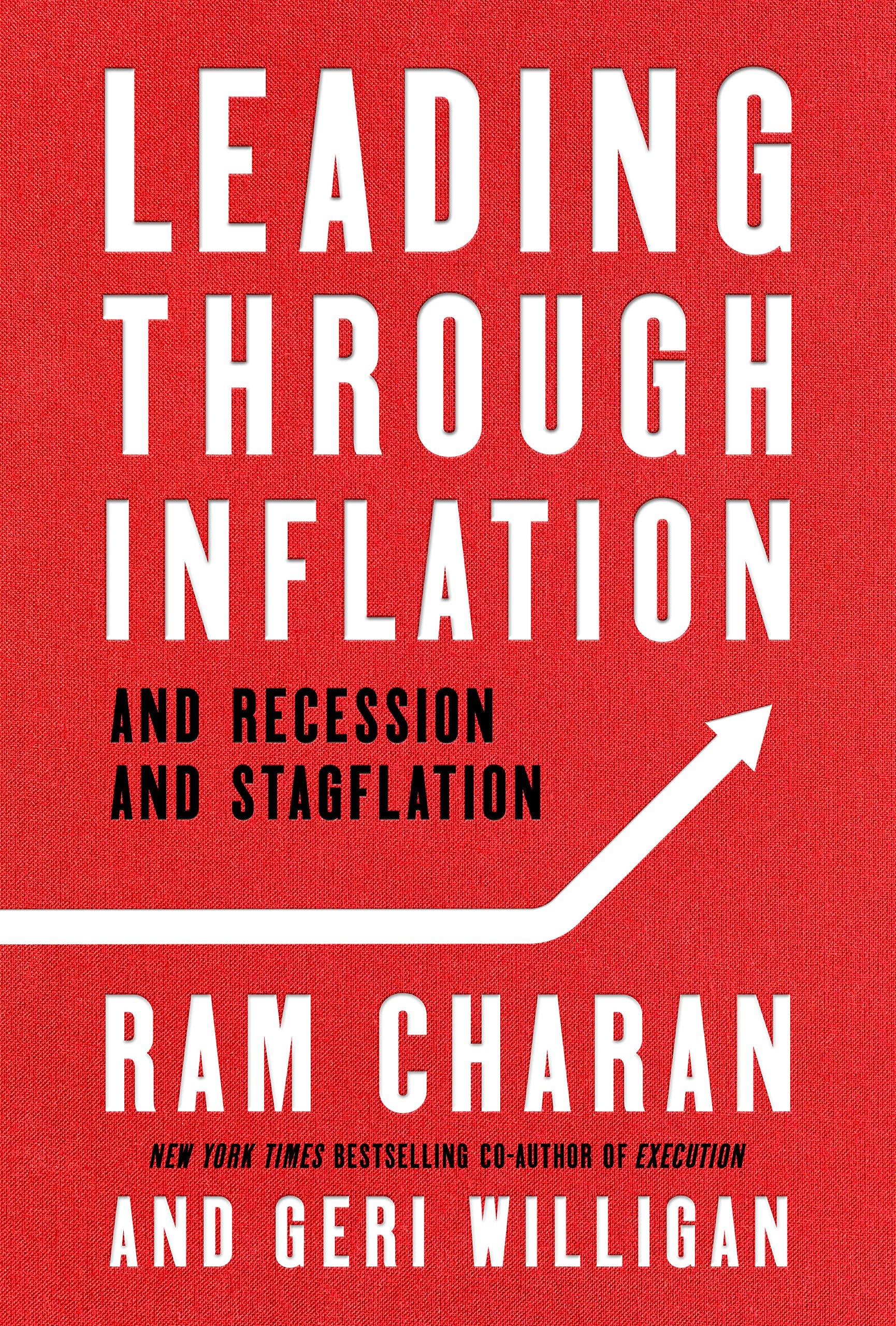 leading through inflation and recession and stagflation 1st edition ram charan, geri willigan 1646871219,