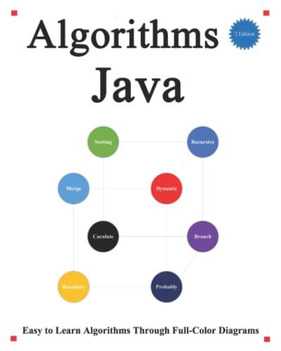 algorithms java easy to learn algorithms through full color diagrams 2nd edition yang hu b0b2tsjz94,
