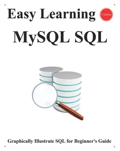 easy learning mysql sql graphically illustrate sql for beginners guide 2nd edition yang hu b09551dvpc,
