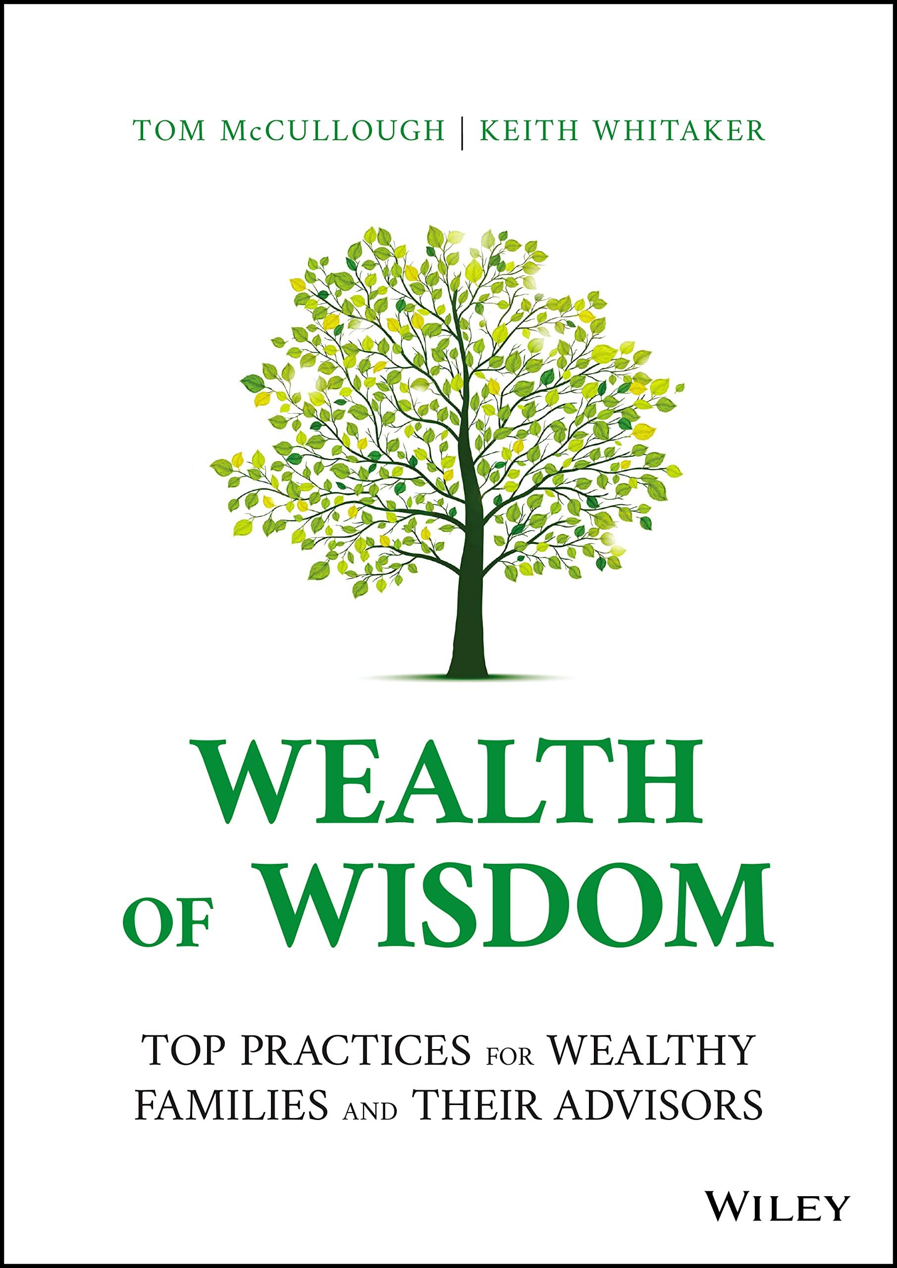 wealth of wisdom top practices for wealthy families and their advisors 1st edition tom mccullough, keith