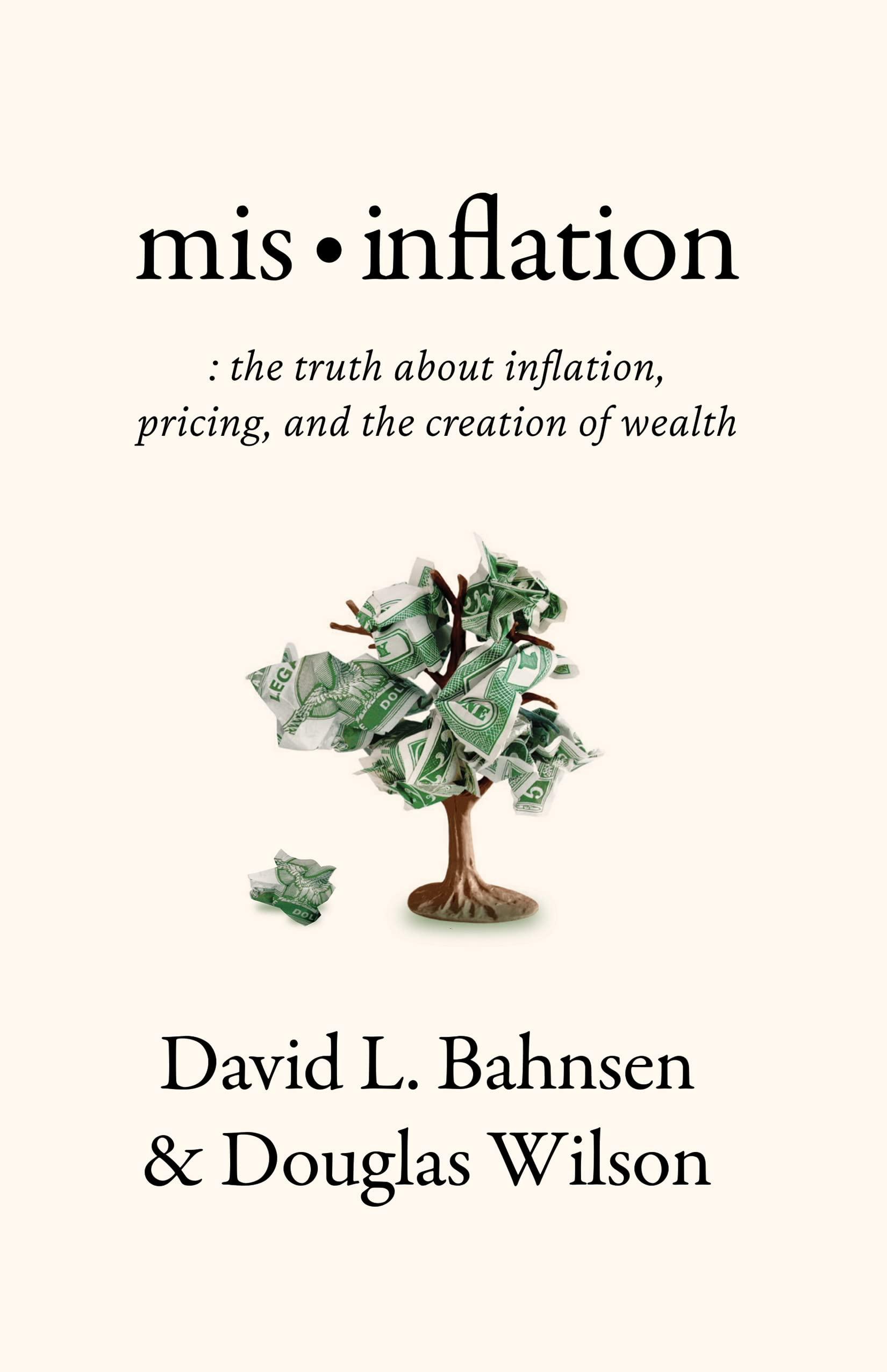 mis inflation the truth about inflation pricing and the creation of wealth 1st edition david l. bahnsen,