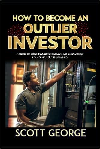 how to become an outlier investor a guide to what successful investors do and becoming a successful outliers
