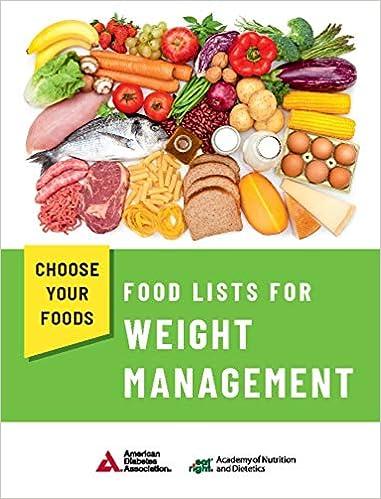 choose your foods food lists for weight management 1st edition academy of nutrition and dietetics, american