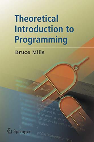 theoretical introduction to programming 1st edition bruce ian mills 1846280214, 978-1846280214