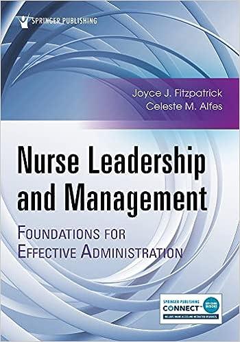 nurse leadership and management foundations for effective administration 1st edition joyce j. fitzpatrick,