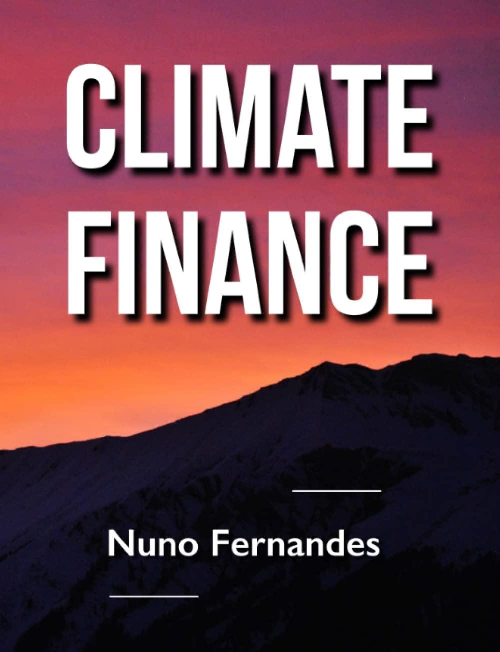 climate finance 1st edition nuno fernandes 9899885436, 978-9899885431