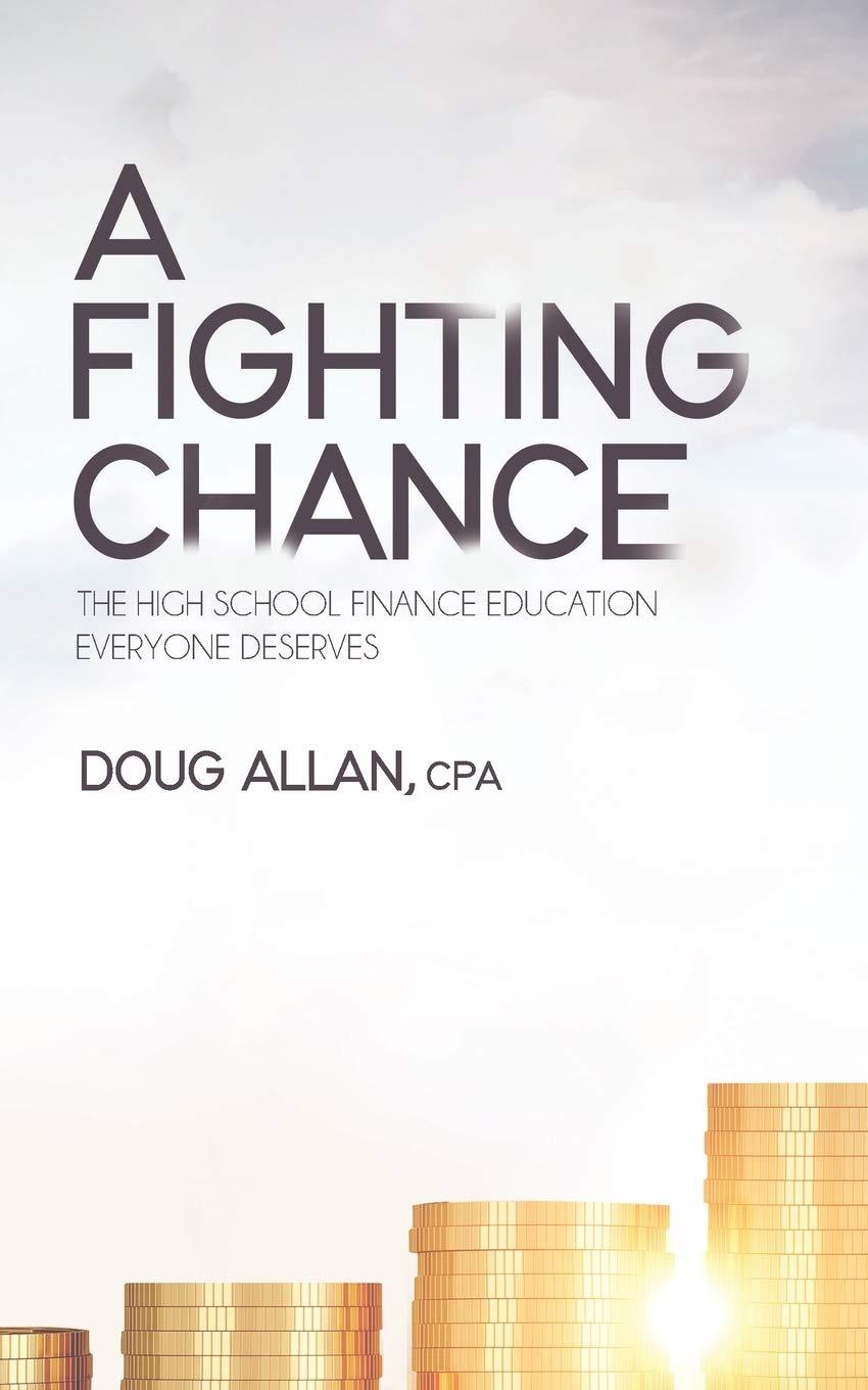a fighting chance the high school finance education everyone deserves 1st edition doug allan 0228847710,