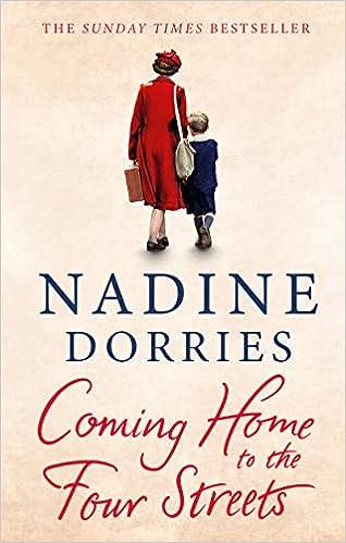 coming home to the four streets  nadine dorries 1838939075, 978-1838939076