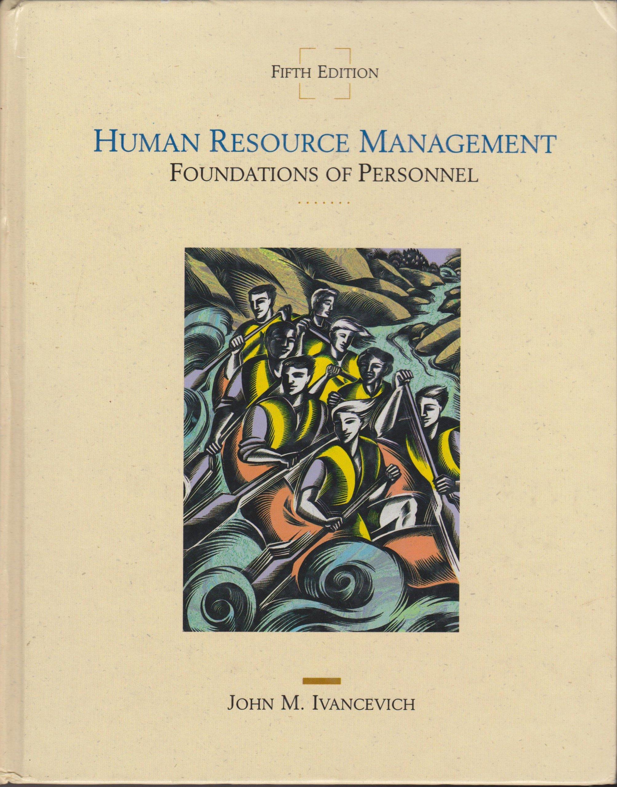 human resource management foundations of personnel 5th edition john m. ivancevich 0256091668, 978-0256091663
