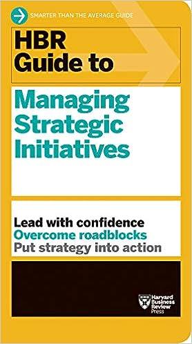 hbr guide to managing strategic initiatives 1st edition harvard business review 1633698181, 978-1633698185