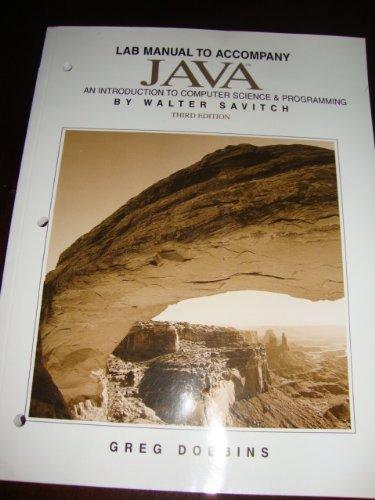 java lab manual an introduction to computer science and programming 3rd edition walter savitch 0131422332,