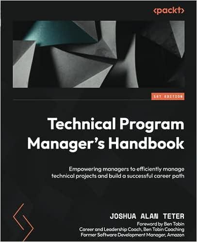 technical program managers handbook empowering managers to efficiently manage technical projects and build a
