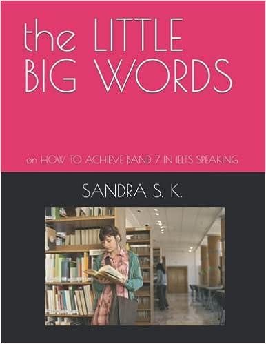 the little big words on how to achieve band 7 in ielts speaking 1st edition sandra s. k 1076241417,
