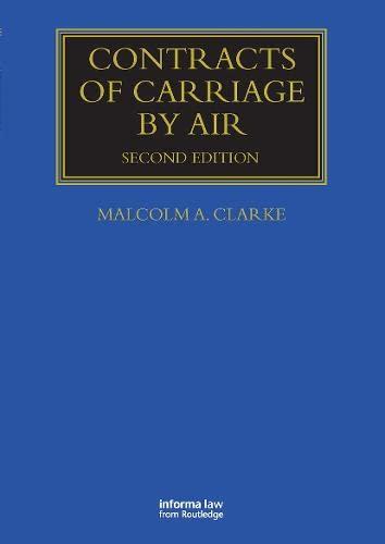 contracts of carriage by air 2nd edition malcolm clarke 1843118874, 978-1843118879