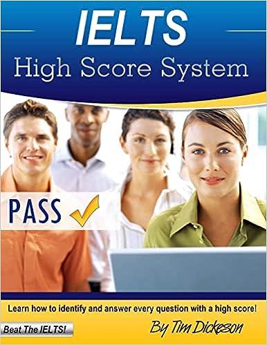ielts high score system learn how to identify and answer every question with a high score 1st edition mr tim
