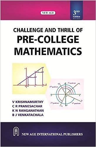 challenge and thrill of pre college mathematics 3rd edition v. krishnamurthy 9386418347, 978-9386418340