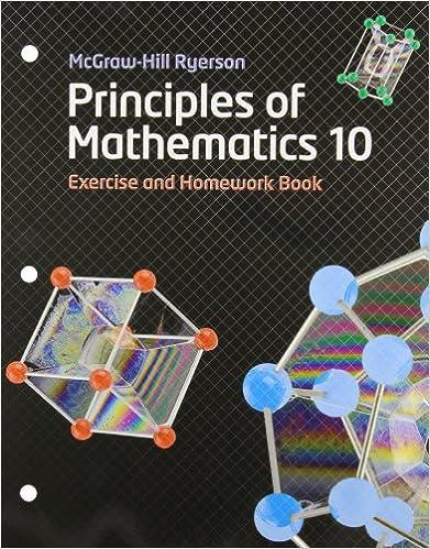 mcgraw hill ryerson principles of mathematics 10 exercise and homework book 1st edition mary card 0070973601,