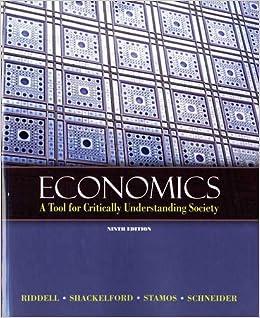 economics a tool for critically understanding society 9th edition tom riddell, jean a shackelford, stephen c.