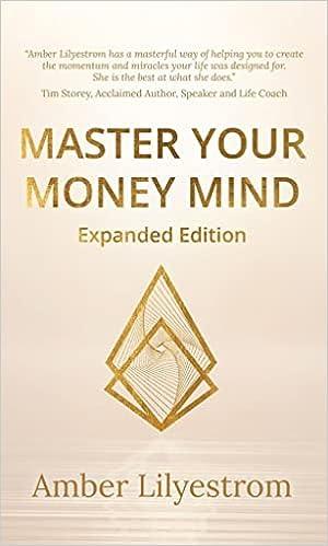 master your money mind expanded edition 1st edition amber lilyestrom 064503715x, 978-0645037159