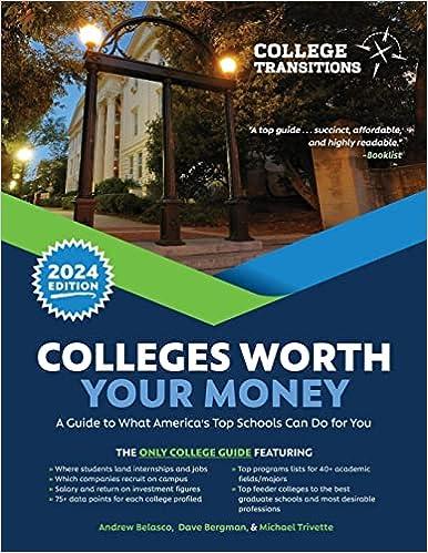 colleges worth your money 1st edition andrew belasco 1475873182, 978-1475873184