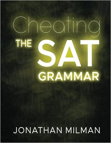 cheat the sat grammar 1st edition jonathan milman, gail rayham b0c47wr4xw, 979-8393474300