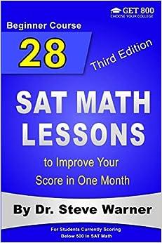 28 sat math lessons to improve your score in one month beginner course 3rd edition steve warner 1547095261,